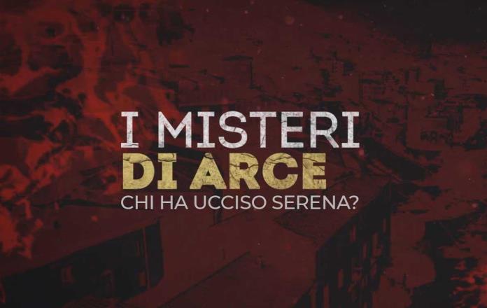 i-misteri-di-arce-chi-ha-ucciso-serena I Misteri di arce