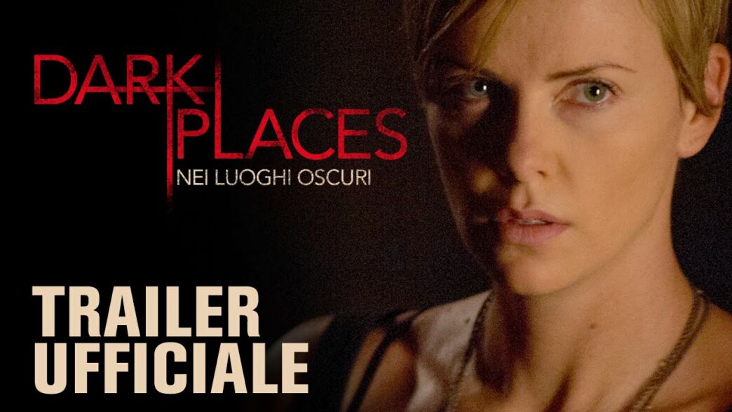 Dark Places – Nei Luoghi Oscuri, stasera in tv sabato 5 luglio