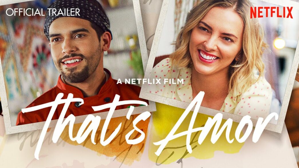 That’s amor, trama cast e trailer della commedia romantica su Netflix That’s amor, trama cast e trailer della commedia romantica su Netflix