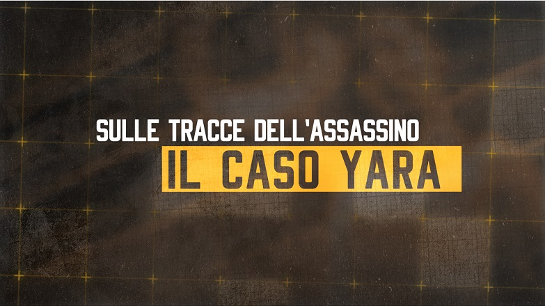 Sulle tracce dell’assassino Il caso Yara, su NOVE la docuserie in due parti Sulle tracce dell’assassino Il caso Yara, su NOVE la docuserie in due parti
