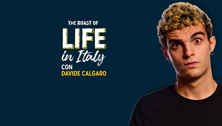 Davide Calgaro The Roast of Life in Italy