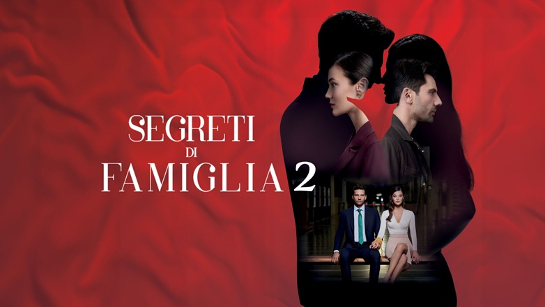 Segreti di famiglia 2, la nuova stagione gratis e in esclusiva su Mediaset Infinity Segreti di famiglia 2, la nuova stagione gratis e in esclusiva su Mediaset Infinity