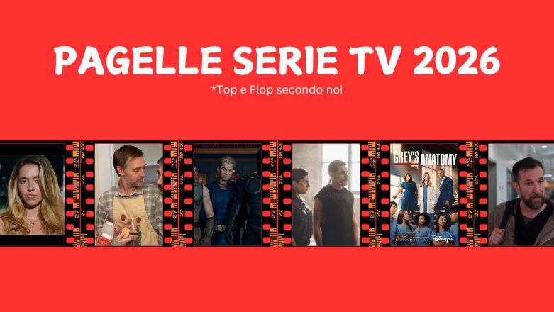 Pagelle serie tv 2026: le migliori da vedere e quelle da evitare (secondo noi) Pagelle serie tv 2026: le migliori da vedere e quelle da evitare (secondo noi)